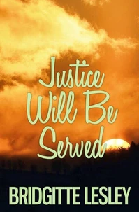 Justice Will Be Served