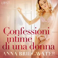 Confessioni intime di una donna - una serie erotica