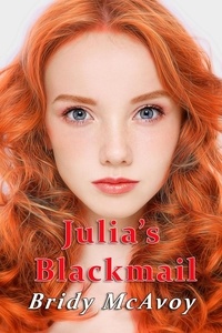  Bridy McAvoy - Julia's Blackmail - Julia's Infidelities, #2.