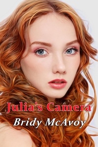 Bridy McAvoy - Julia's Camera - Julia's Infidelities, #3.