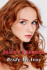  Bridy McAvoy - Julia's Essence - Julia's Infidelities, #5.