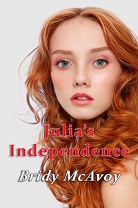  Bridy McAvoy - Julia's Independence - Julia's Infidelities, #9.