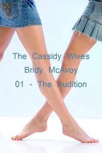 The Cassidy Wives - The Audition