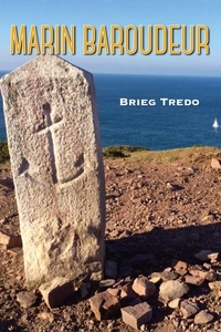 Brieg Tredo - Marin baroudeur.