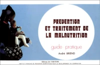 PREVENTION ET TRAITEMENT DE LA MALNUTRITION.