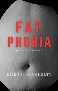  Brienne Daugherty - Fat Phobia.