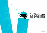 Le Peintre des Drapeaux