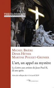 L'art un appel au mystere - la lettre aux artistesde jean-paul ii, 20 ans apres