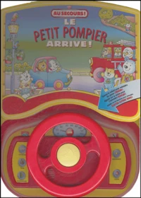 Au secours ! Le petit pompier arrive !