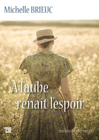 A l'aube, renaît l'espoir