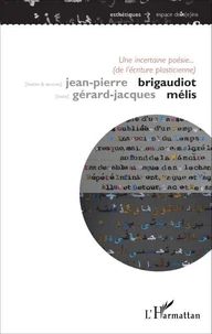 Une incertaine poésie (de l'écriture plasticienne)
