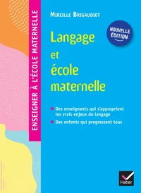 Français maternelle Langage et école maternelle Enseigner à l'école maternelle
