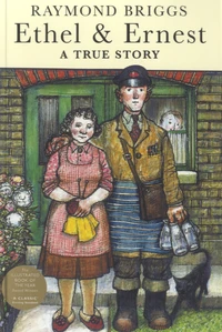 Ethel and Ernest, a True Story