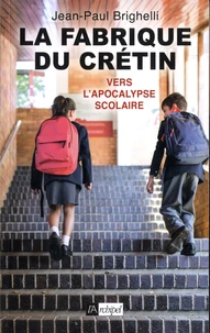 La fabrique du crétin