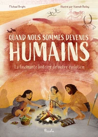 Quand nous sommes devenus humains