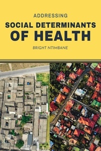  Bright Ntimbane - Addressing Social Determinants of Health.