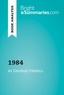  Bright Summaries - BrightSummaries.com  : 1984 by George Orwell (Book Analysis) - Detailed Summary, Analysis and Reading Guide.
