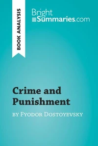Crime and Punishment by Fyodor Dostoyevsky (Book Analysis)