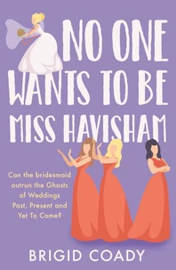 No One Wants to Be Miss Havisham