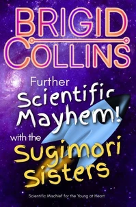 Further Scientific Mayhem! with the Sugimori Sisters
