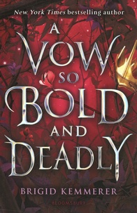 Brigid Kemmerer - A Vow So Bold and Deadly.