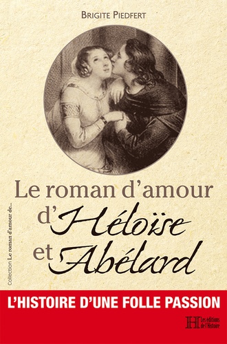 Le roman d'amour d'Héloïse et Abélard - Occasion