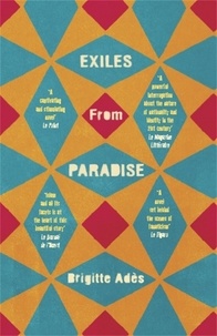 Brigitte Adès - Exiles from Paradise.