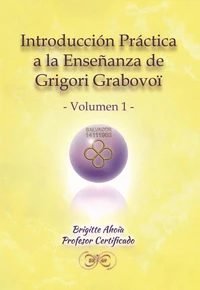 Introducción práctica a la enseñanza de Grigori Grabovoy