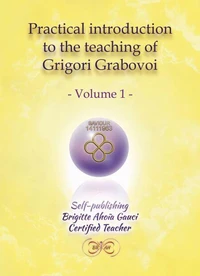 Practical introduction to the teaching of Grigori Grabovoi