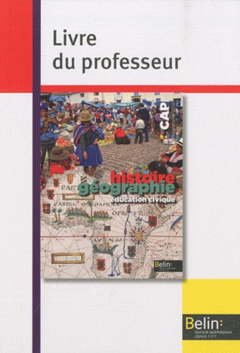 Brigitte Allain-Chevallier - CAP Histoire-Géographie - Livre du professeur, programme 2010.