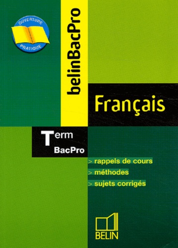 Brigitte Allain-Chevallier et Alain Baguenard - Français Terminale Bac pro.