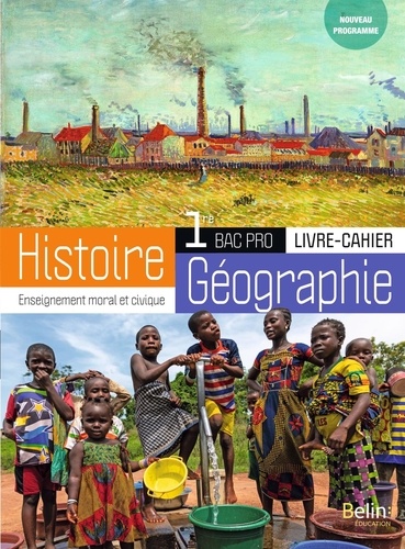 Histoire-Géographie-EMC 1re Bac Pro. Livre-cahier  Edition 2020