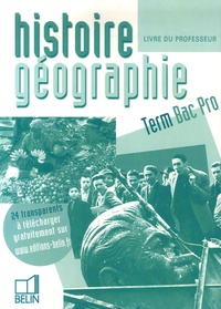 Brigitte Allain-Chevallier - Histoire-Géographie Tle Bac Pro - Livre du professeur.