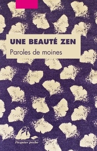 Brigitte Allioux - Une beauté zen - Paroles de moines.