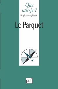 Brigitte Angibaud - Le parquet.