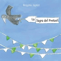 Brigitte Apfel - La Sagra del Pretzel.