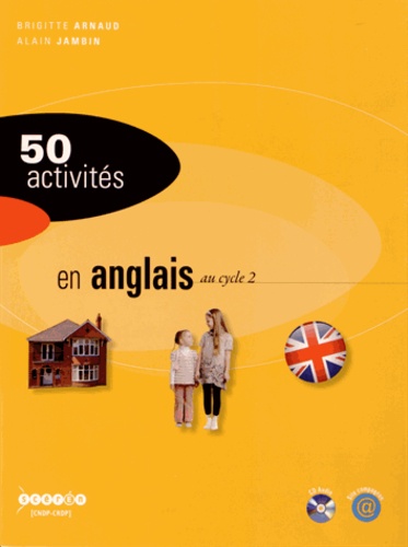 Brigitte Arnaud et Alain Jambin - 50 activités en anglais au cycle 2. 1 CD audio