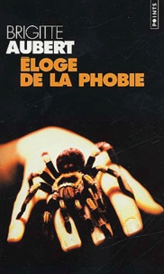 Brigitte Aubert - Eloge De La Phobie.