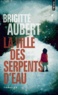 Brigitte Aubert - La ville des serpents d'eau.