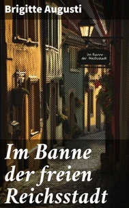 Im Banne der freien Reichsstadt
