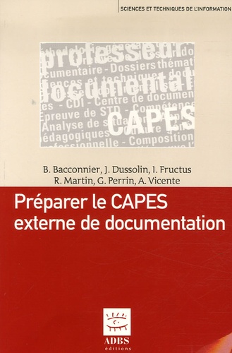 Brigitte Bacconnier et Jacqueline Dussolin - Préparer le CAPES externe de documentation.