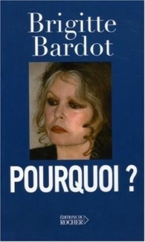 Brigitte Bardot - Pourquoi ?.