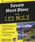 Brigitte Baudriller et Isabelle Baudriller - Savoie, Mont Blanc pour les nuls.