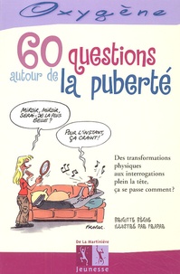 Brigitte Bègue - 60 questions autour de la puberté.