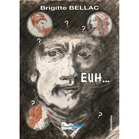 Brigitte Bellac - Euh....