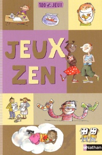 Brigitte Bellac et  Collectif - Jeux zen.