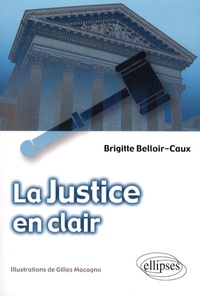 Brigitte Belloir-Caux - La justice en clair.