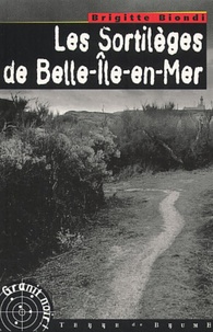 Brigitte Biondi - Les Sortileges De Belle-Ile-En-Mer.