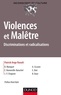 Patrick-Ange Raoult et Brigitte Blanquet - Violences et Malêtre - Discriminations et radicalisations.
