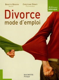 Brigitte Bogucki et Christiane Donati - Divorce mode d'emploi.